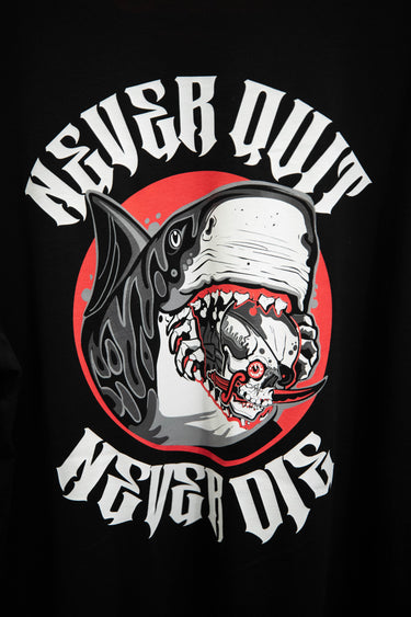 Never Quit//Never Die